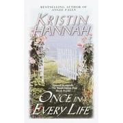 Once in Every Life by Kristin Hannah Mass Market Paperback, Literature & Fiction