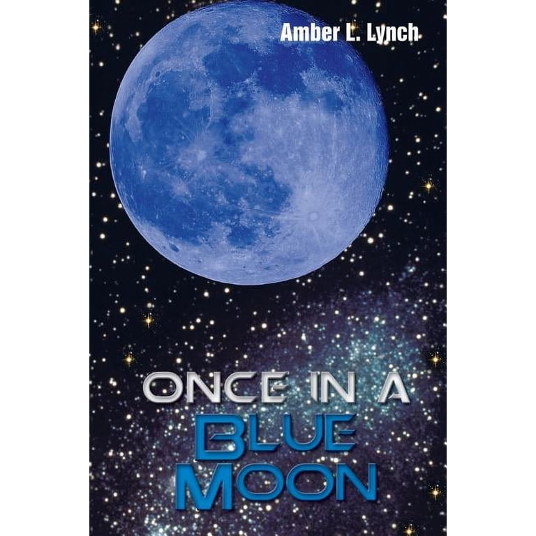 Once in a Blue Moon (Paperback) - Walmart.com