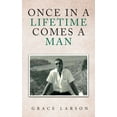 thumbnail image 1 of Once in a Lifetime Comes a Man, (Hardcover), 1 of 1