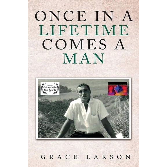 Once in a Lifetime Comes a Man, (Paperback)