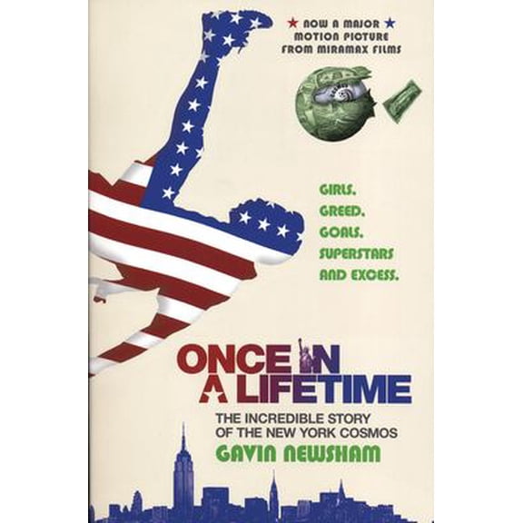 Pre-Owned Once in a Lifetime: The Incredible Story of the New York Cosmos (Paperback) 0802142885 9780802142887