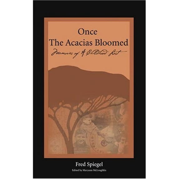 Pre-Owned Once the Acacias Bloomed (Paperback) 096740746X 9780967407463