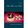 thumbnail image 1 of Once there was Eden: Gloomy sonnets and other poems, (Paperback), 1 of 1