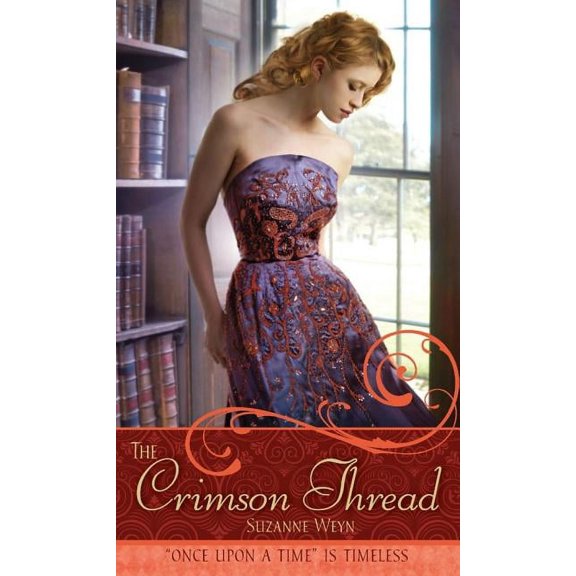 Once upon a Time: The Crimson Thread : A Retelling of "Rumpelstiltskin" (Paperback)