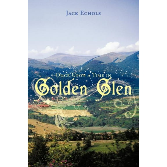 Once upon a Time in Golden Glen