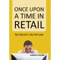 thumbnail image 1 of Once upon a Time in Retail : No Receipt, No Return, 1 of 1