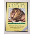 thumbnail image 1 of Pre-Owned Once Upon a Recipe: Delicious, Healthy Foods for Kids of All Ages (Paperback) 0943545005 9780943545004, 1 of 1