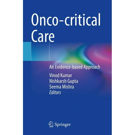Onco-Critical Care: An Evidence-Based Approach, (Paperback)