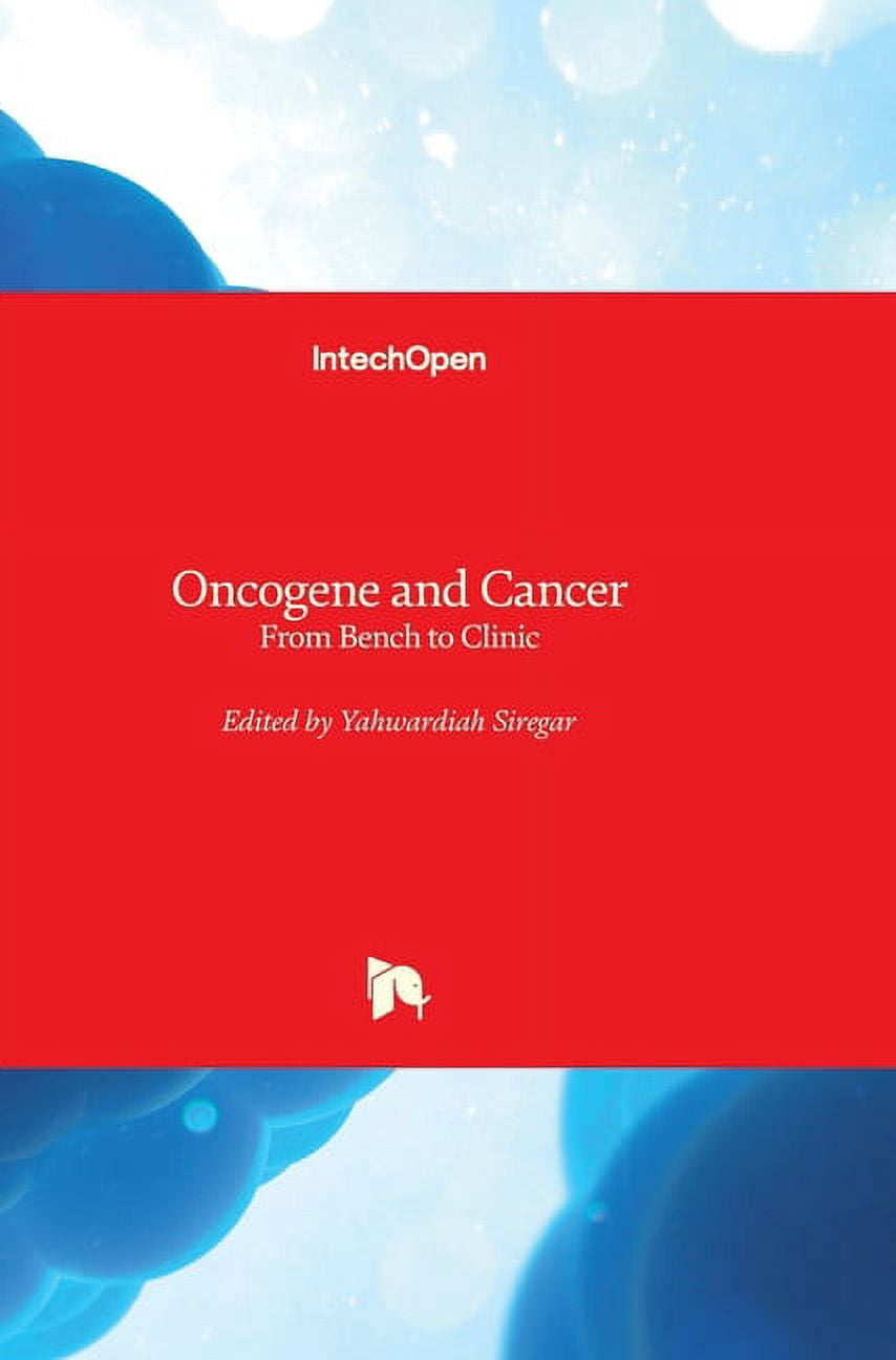 Oncogene and Cancer: From Bench to Clinic (Hardcover) - Walmart.com