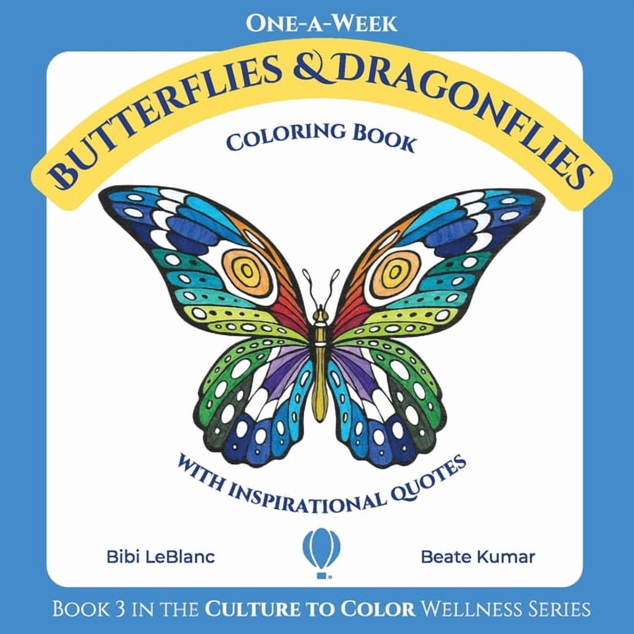 One-A-Week Butterflies and Dragonflies: Coloring Book with Inspirational Quotes, (Paperback)