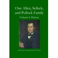 thumbnail image 1 of One Allen, Selleck, and Pollock Family, Volume. I: History, (Paperback), 1 of 1