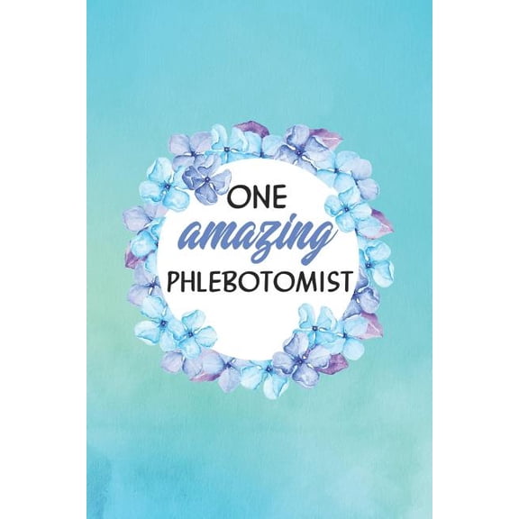 One Amazing Phlebotomist (Paperback)