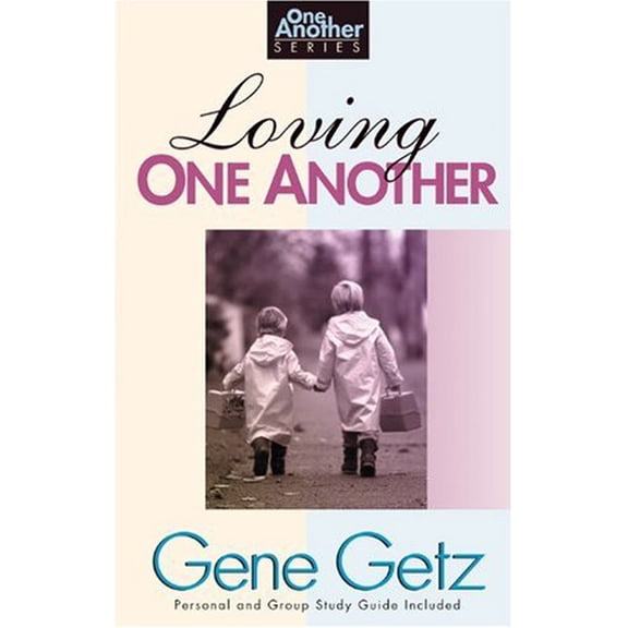Pre-Owned Loving One Another (One Another Series) (Paperback) 1564765199 9781564765192