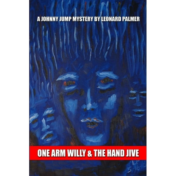 One Arm Willy and the Hand Jive, (Paperback)