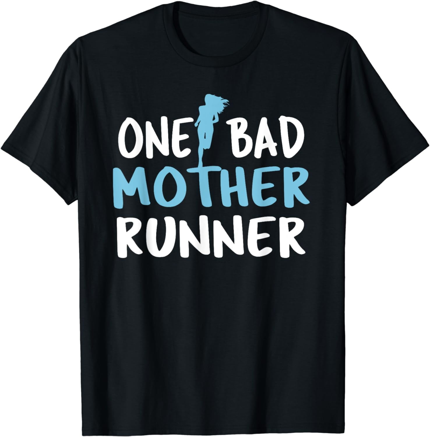 One Bad Mother Runner - Mother's Day Marathon 5K T-Shirt - Walmart.com