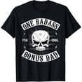 thumbnail image 1 of One Badass Bonus Step Dad Funny Gift Birthday Stepdad Mens T-Shirt, 1 of 7