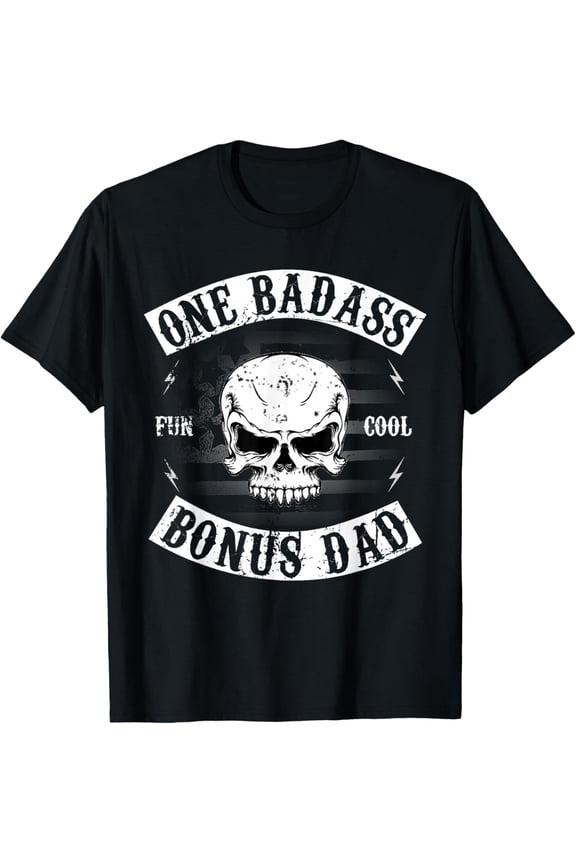 One Badass Bonus Step Dad Funny Gift Birthday Stepdad Mens T-Shirt