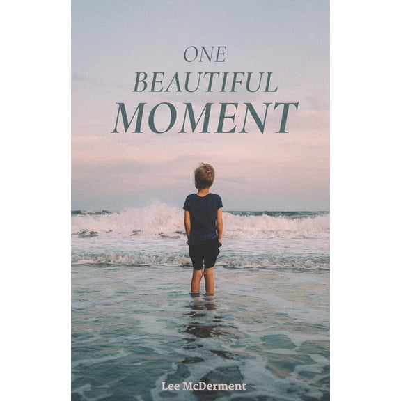 One Beautiful Moment: Everyday Words of Blessing, (Paperback)