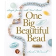 thumbnail image 1 of Pre-Owned Pre-Owned One Big Beautiful Bead: Simple Jewelry with Focal Beads (Lark Jewelry Books) Paperback, 1 of 1
