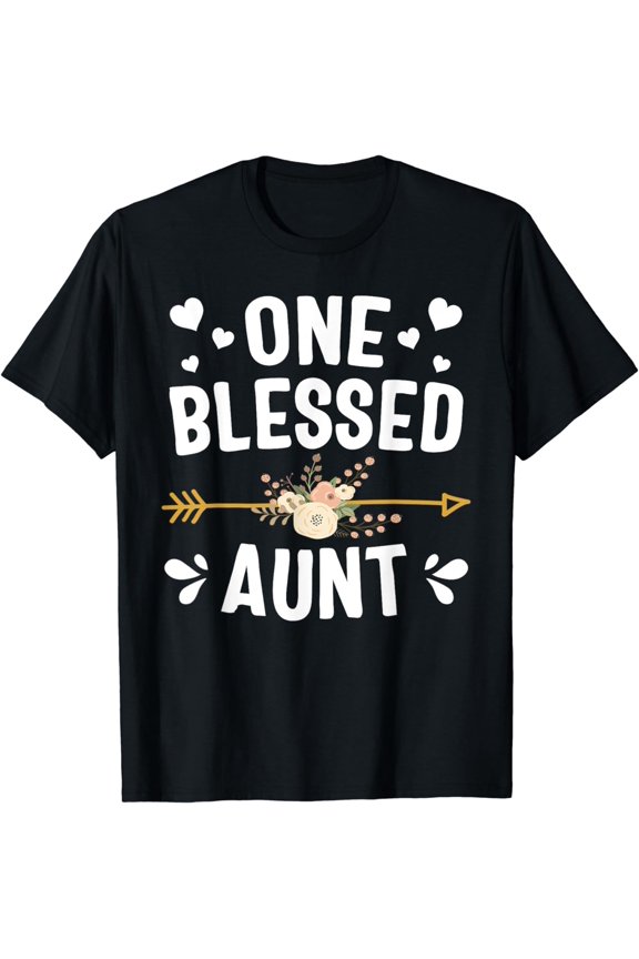 One Blessed Aunt Shirt Cute Mothers Day Gifts T-Shirt