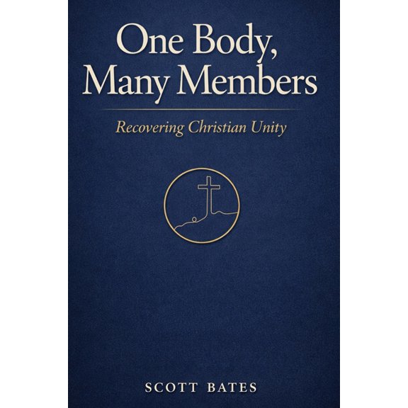 One Body, Many Members: Recovering Christian Unity, (Paperback)