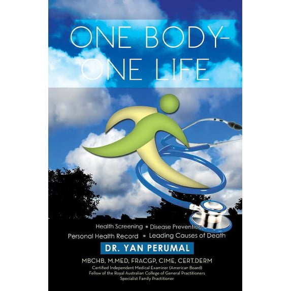 One Body-One Life : Health Screening Disease Prevention Personal Health Record Leading Causes of Death