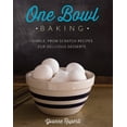 thumbnail image 1 of One Bowl Baking: Simple, from Scratch Recipes for Delicious Desserts (Paperback), 1 of 1