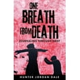 thumbnail image 1 of One Breath From Death, (Paperback), 1 of 1