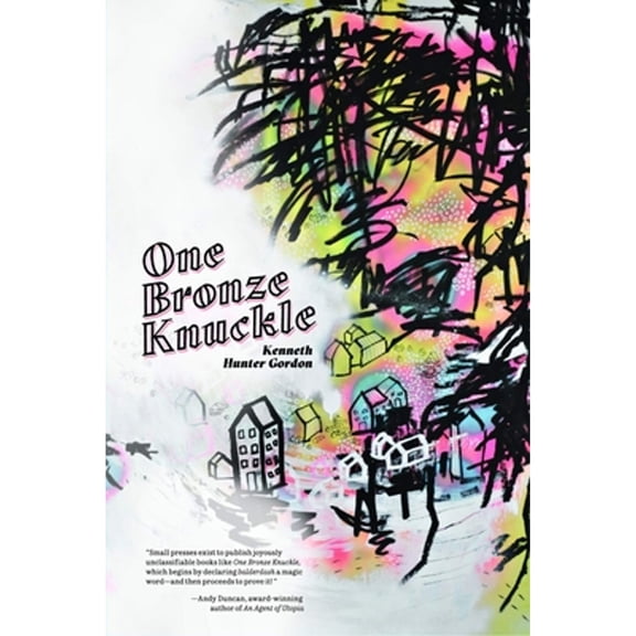 Pre-Owned One Bronze Knuckle (Paperback) 1941360254 9781941360255