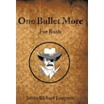 thumbnail image 1 of One Bullet More : For Ruth, 1 of 1