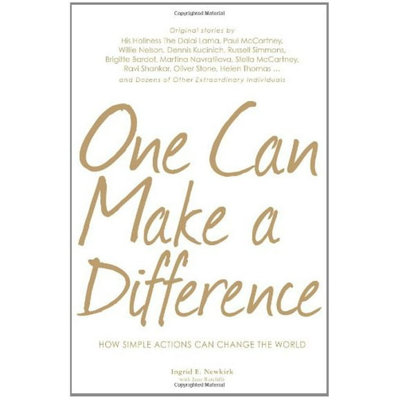 Pre-Owned One Can Make a Difference: Original stories by the Dali Lama, Paul McCartney, Willie Nelson, Dennis Kucinch, Russel Simmons, Bridgitte Bardot, Martin... (Hardcover) 1598696297 9781598696295