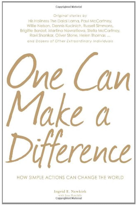 Pre-Owned One Can Make a Difference: Original stories by the Dali Lama, Paul McCartney, Willie Nelson, Dennis Kucinch, Russel Simmons, Bridgitte Bardot, Martin... (Hardcover) 1598696297 9781598696295