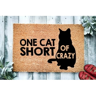 https://i5.walmartimages.com/seo/One-Cat-Short-of-Crazy-Funny-Cat-Doormat-Welcome-Mat-Funny-Door-Mat-Gift-Home-Doormat-Housewarming-Closing-Gift-Cat-Mom_4b0cf405-754c-4f97-b101-0ba689dfec46.204f0c4e60a9eda5d8ac76281c9f7d15.jpeg?odnHeight=320&odnWidth=320&odnBg=FFFFFF