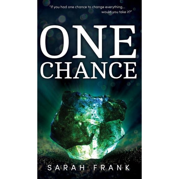 One Chance One Chance, Book 1, (Hardcover)