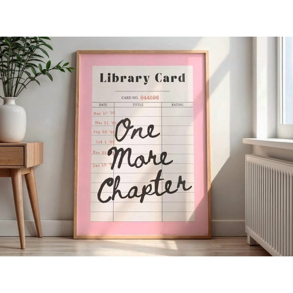 One More Chapter Poster Pink Library Card Book Lover Wall Art Reading Room Decor Aesthetic Print Retro Library Card Art Reading Nook Poster Wall Art Modern Wall Decor