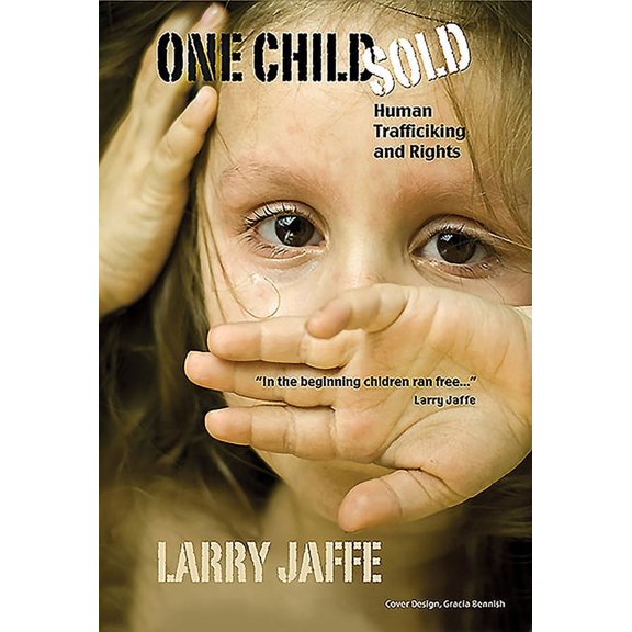 One Child Sold : Human Trafficking and Rights (Paperback)