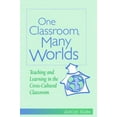 thumbnail image 1 of Pre-Owned One Classroom, Many Worlds: Teaching and Learning in the Cross-Cultural Classroom (Paperback) 0325005486 9780325005485, 1 of 1