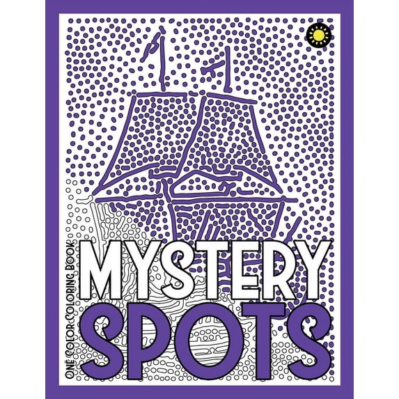 One Color Coloring Books MYSTERY SPOTS One Color Coloring Book: 30 Hidden Pictures for Color Relaxation, (Paperback)