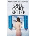 thumbnail image 1 of One Core Belief Paperback 4824102936 9784824102935 Amanda Apthorpe, 1 of 1