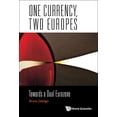 thumbnail image 1 of One Currency, Two Europes: Towards a Dual Eurozone, (Hardcover), 1 of 1
