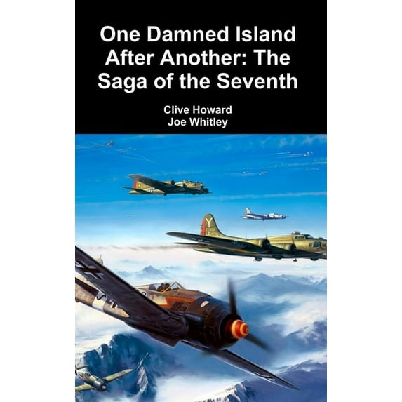 One Damned Island After Another: The Saga of the Seventh, (Hardcover)