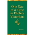 thumbnail image 1 of One Day at a Time in Phobics Victorious (Paperback), 1 of 1
