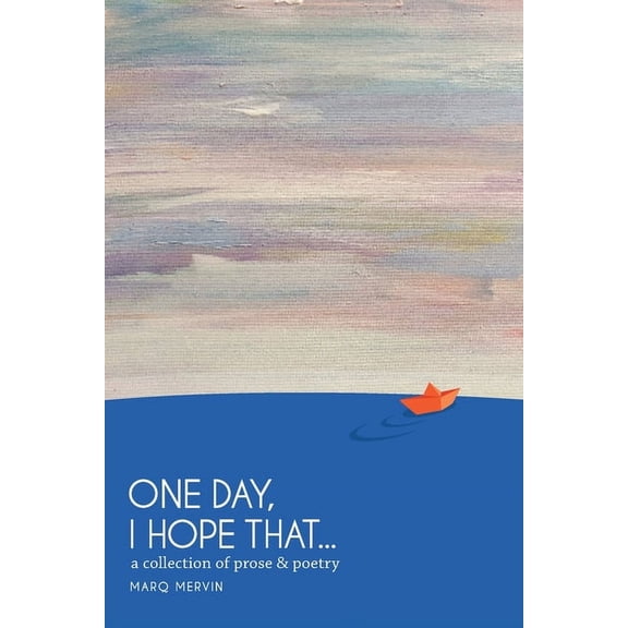 One Day, I Hope That..., (Paperback)