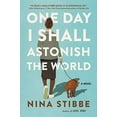 thumbnail image 1 of Pre-Owned One Day I Shall Astonish the World (Hardcover) 031643034X 9780316430340, 1 of 1