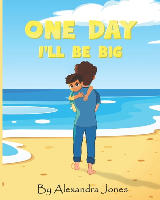 One Day I'll Be Big, (Paperback)