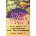 thumbnail image 1 of One Day My Mouth Just Opened: The Joy of the Cycles of Life, (Paperback), 1 of 1