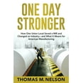 thumbnail image 1 of One Day Stronger: How One Union Local Saved a Mill and Changed an Industry--and What It Means for American Manufacturing, (Paperback), 1 of 1