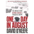 thumbnail image 1 of Pre-Owned One Day in August : The Untold Story Behind Canada's Tragedy at Dieppe 9780345807694, 1 of 1