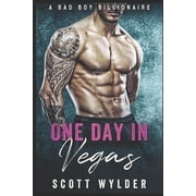 One Day in Vegas A Bad Boy Bllionaire Paperback