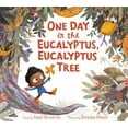 thumbnail image 1 of One Day in the Eucalyptus, Eucalyptus Tree, (Hardcover), 1 of 1